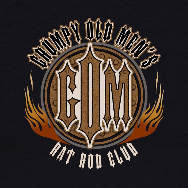 Grumpy Old Men's Rat Rod Club by D.H. Kafton Studio